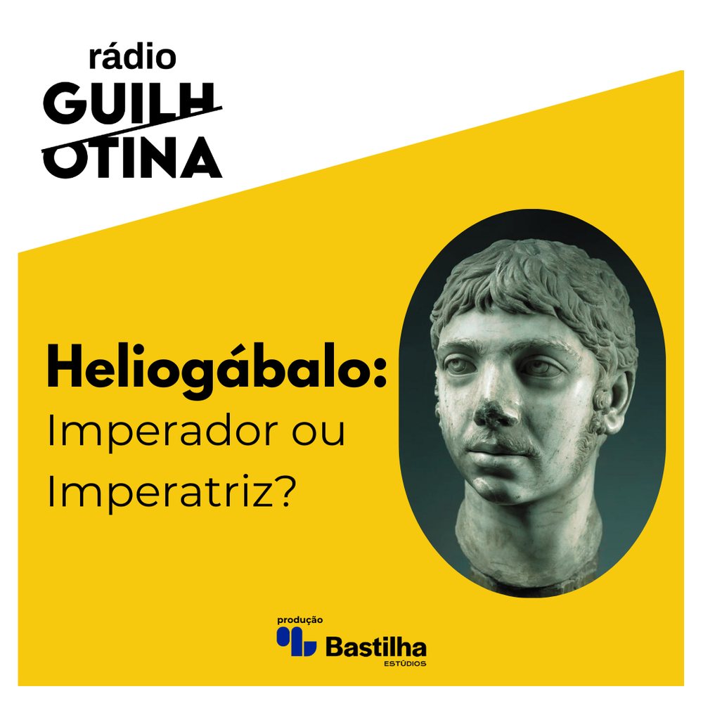 Heliogábalo: Imperador ou Imperatriz?